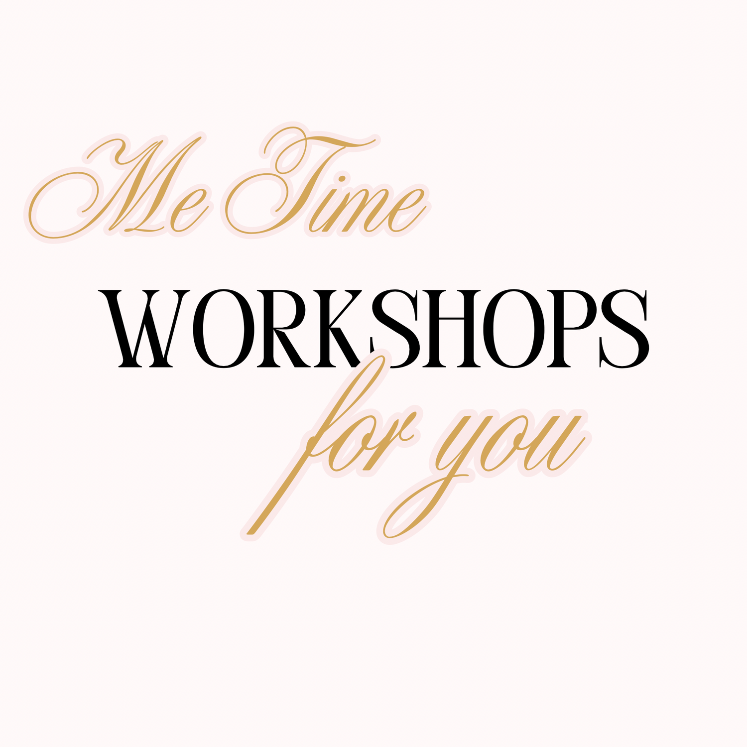 Workshops